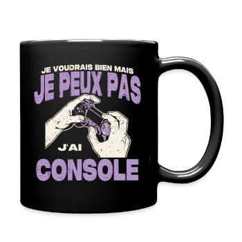 Je peux pas j'ai console. - Mug uni - noir - Droite