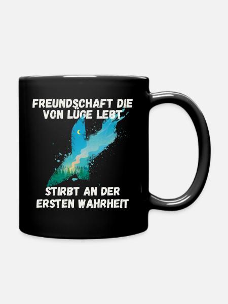 freundschaftsprüche Freundschaft die von Lüge lebt - Tasse einfarbig - Schwarz