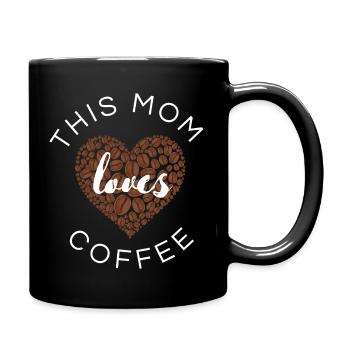 Mama needs coffee / Kaffejunkie / Kaffeefreak - Tasse einfarbig - Schwarz - Rechts