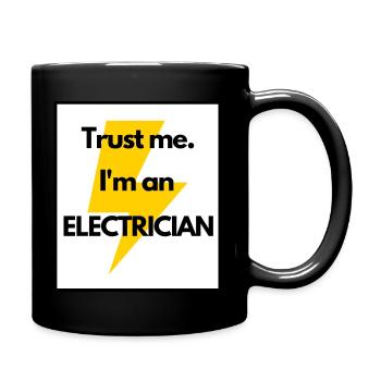 Trust me, I'm an electrician, for an electrician - Full Colour Mug - black - Right