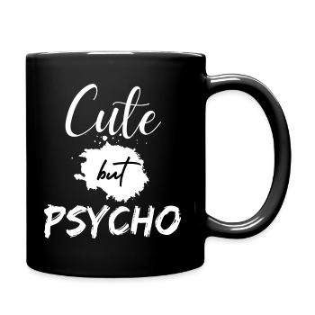 Cute but Psycho. Cute but crazy. Funny saying - Full Colour Mug - black - Right