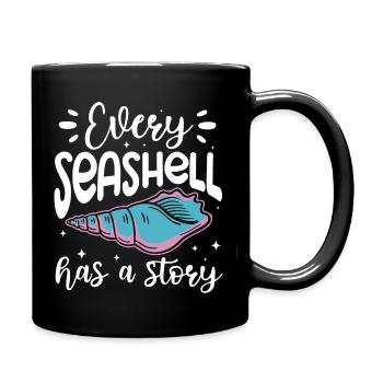Every Seashell Has A Story - Funny Seashell - Full Colour Mug - black - Right