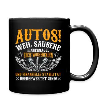 Autos, weil saubere Fingernägel, freie Wochen... - Tasse einfarbig - Schwarz - Rechts