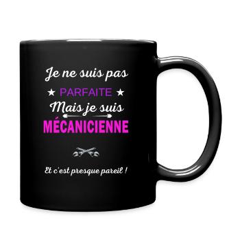Je ne suis pas parfaite je suis Mécanicienne - Mug uni - noir - Droite