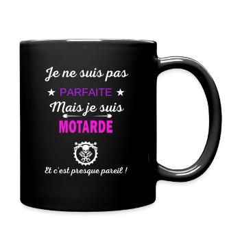 Je ne suis pas parfaite je suis Motarde - Mug uni - noir - Droite