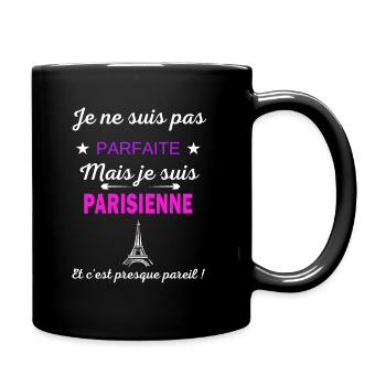 Je ne suis pas parfaite je suis Parisienne - Mug uni - noir - Droite