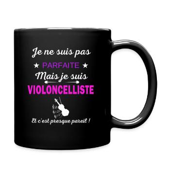 Je ne suis pas parfaite je suis Violoncelliste - Mug uni - noir - Droite