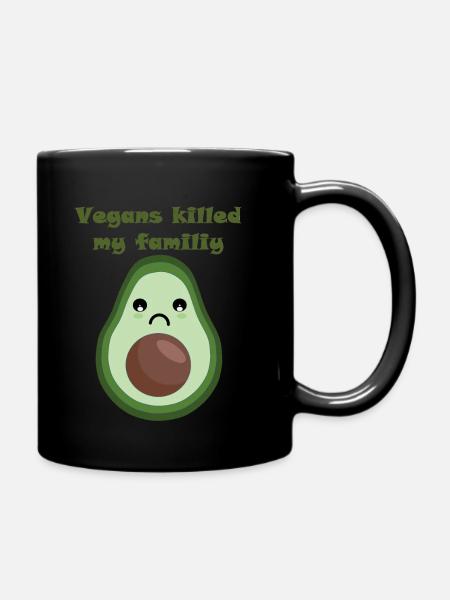 Avocado - Vegans killed my family - Tasse einfarbig - Schwarz