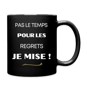 Je mise ! - Mug uni - noir - Droite