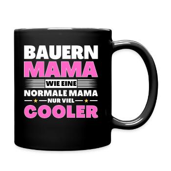 Bauern Mama wie eine normale nur viel cooler - Tasse einfarbig - Schwarz - Rechts