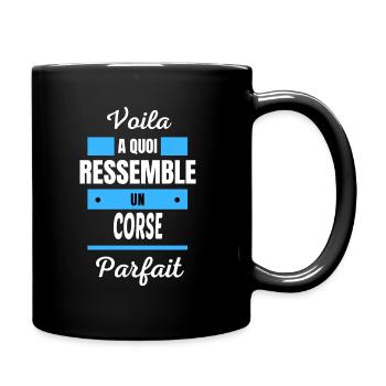 Voila a quoi ressemble un CORSE parfait - Mug uni - noir - Droite