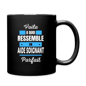Voila a quoi ressemble un AIDE SOIGNANT parfait - Mug uni - noir - Droite