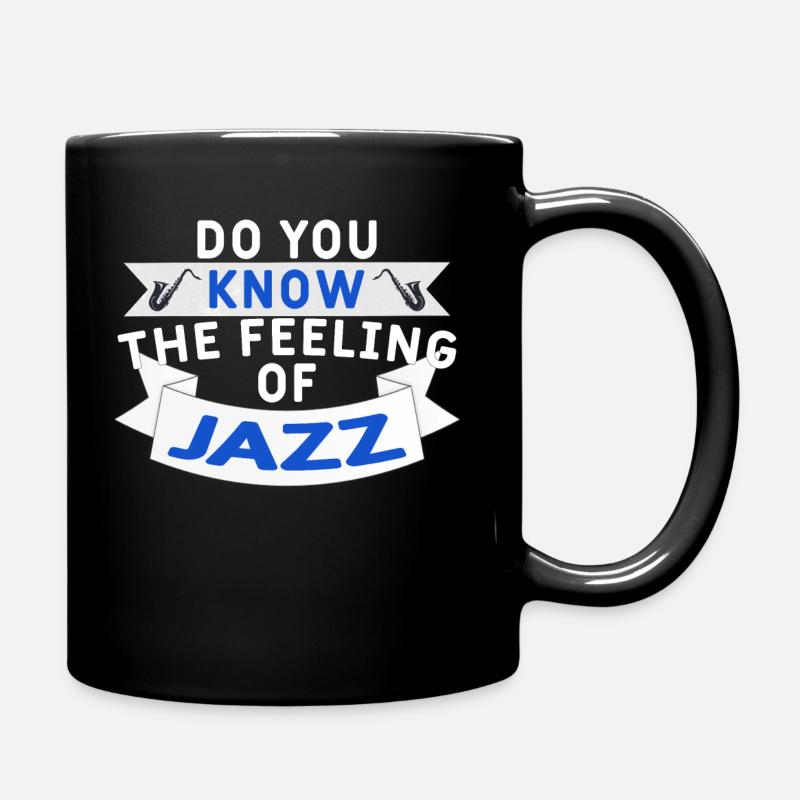 DO YOU KNOW THE FEELING OF JAZZ - T-Shirt,Pullover - Tasse einfarbig - Schwarz