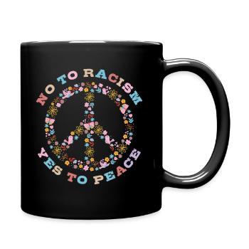 No to Racism Yes to Peace - Tasse einfarbig - Schwarz - Rechts