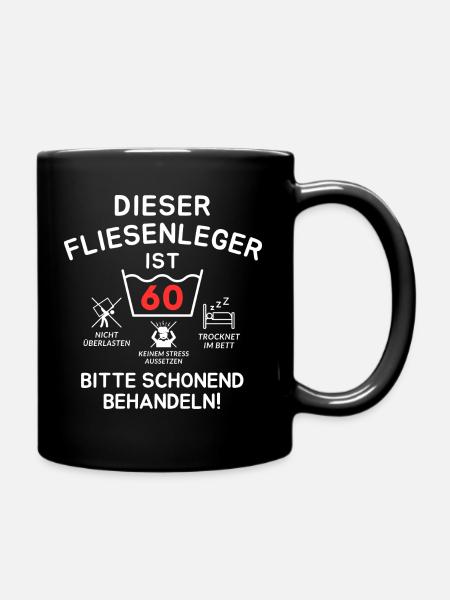 Dieser Fliesenleger ist 60. Schonend behandeln - Tasse einfarbig - Schwarz