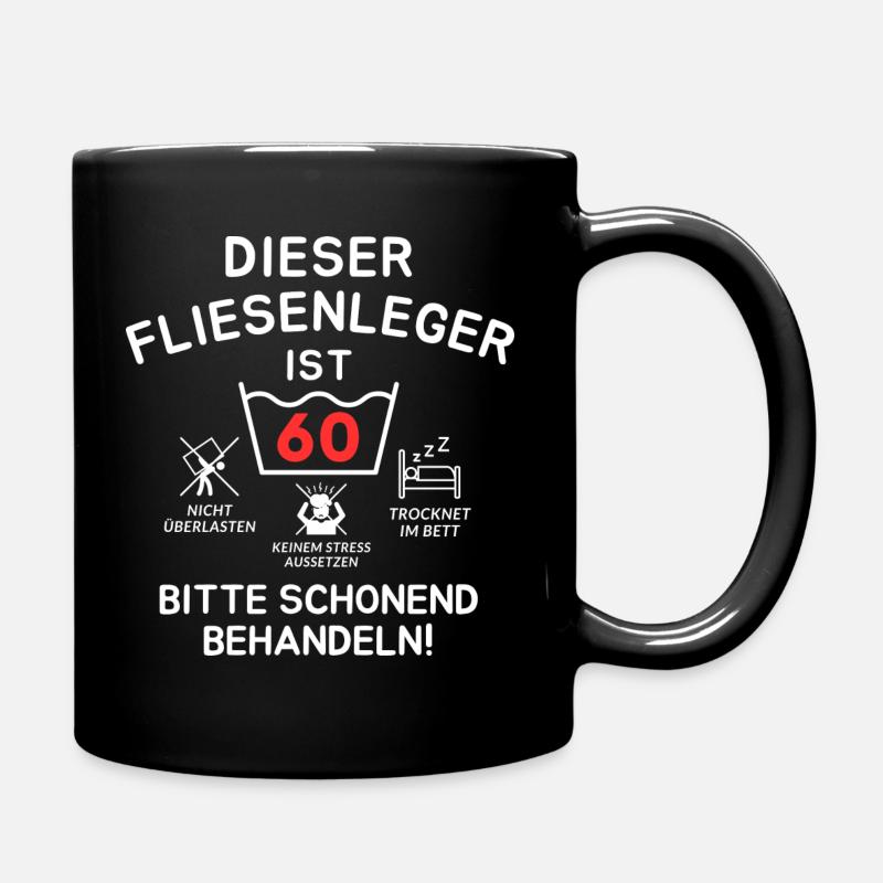 Dieser Fliesenleger ist 60. Schonend behandeln - Tasse einfarbig - Schwarz
