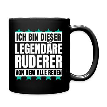 Ich bin dieser legendäre Ruderer - Tasse einfarbig - Schwarz - Rechts