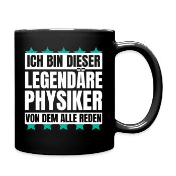 Ich bin dieser legendäre Physiker - Tasse einfarbig - Schwarz - Rechts