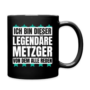 Ich bin dieser legendäre Metzger - Tasse einfarbig - Schwarz - Rechts