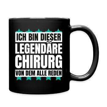 Ich bin dieser legendäre Chirurg - Tasse einfarbig - Schwarz - Rechts