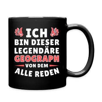 Ich bin dieser legendäre Geograph - Tasse einfarbig - Schwarz - Rechts