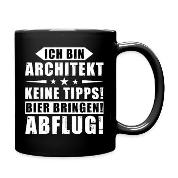 Ich bin Architekt - Keine Tipps! Bier bringen! - Tasse einfarbig - Schwarz - Rechts