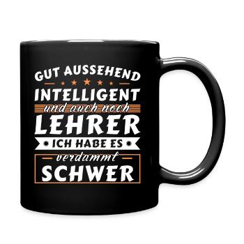 Gut aussehend intelligent - Lehrer Edition - Tasse einfarbig - Schwarz - Rechts