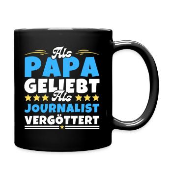 Als Papa geliebt, als Journalist vergöttert - Tasse einfarbig - Schwarz - Rechts