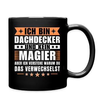 Ich bin Dachdecker und kein Magier - Tasse einfarbig - Schwarz - Rechts