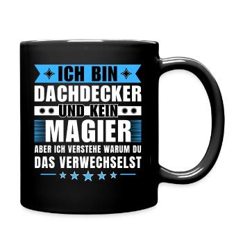 Ich bin Dachdecker und kein Magier - Tasse einfarbig - Schwarz - Rechts