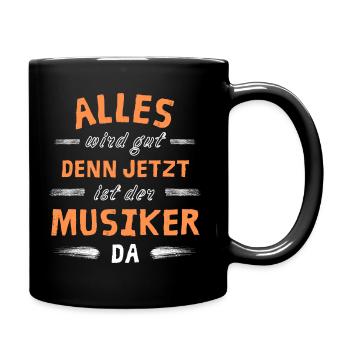 Alles wird gut denn jetzt ist der Musiker da - Tasse einfarbig - Schwarz - Rechts
