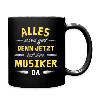 Alles wird gut denn jetzt ist der Musiker da - Tasse einfarbig - Schwarz - Rechts