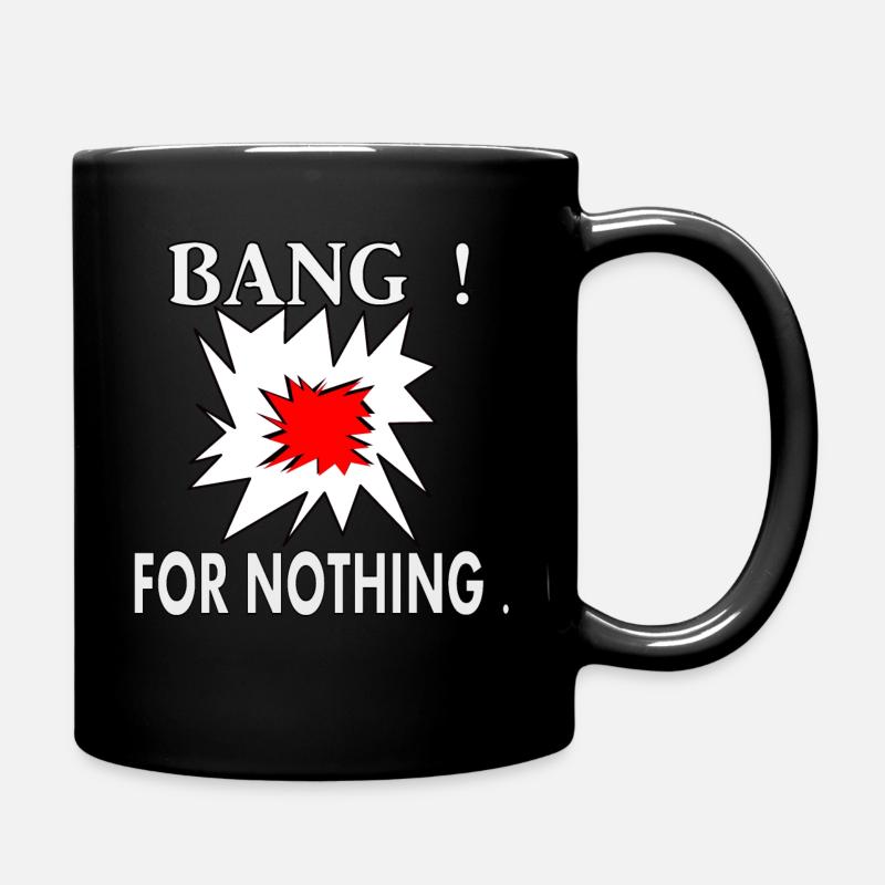 Knallen! Umsonst. - Tasse einfarbig - Schwarz