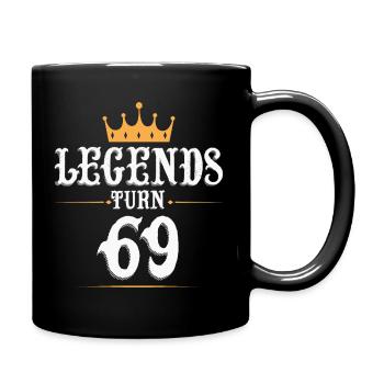 Legenden werden 69 Jahre alt, 69 Geburtstag - Tasse einfarbig - Schwarz - Rechts