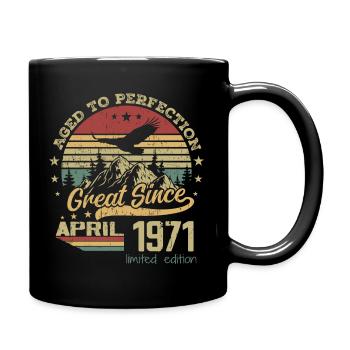 53 Jahre alt, Aged to Perfection, geboren im April 1971 - Tasse einfarbig - Schwarz - Rechts