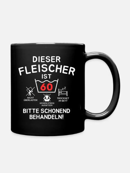 Dieser Fleischer ist 60. Schonend behandeln - Tasse einfarbig - Schwarz