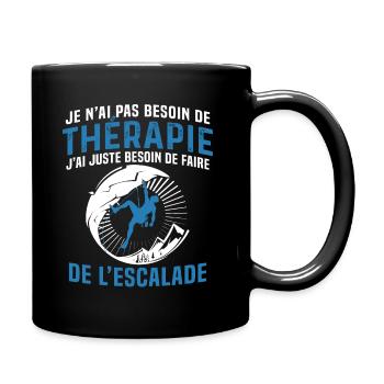 J'ai juste besoin de faire de l'escalade - Mug uni - noir - Droite