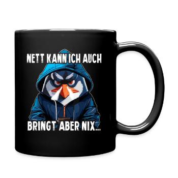 Nett Kann Ich Auch Bringt Aber Nix - Tasse einfarbig - Schwarz - Rechts