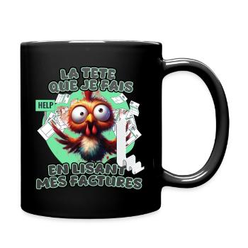 La tête que je fais en lisant mes factures - Mug uni - noir - Droite