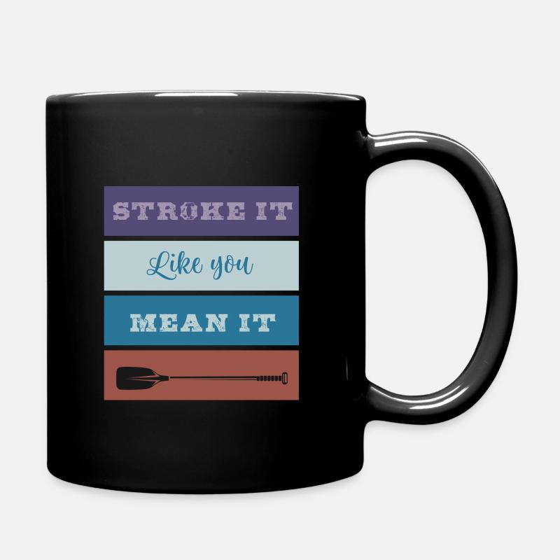 Aviron : Caressez-le comme vous le pensez - Mug uni - noir
