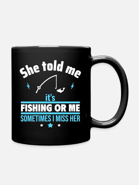 Elle a dit, la pêche ou moi, drôle de pêche - Mug uni - noir