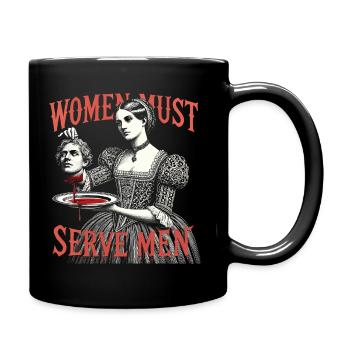 Women must serve men - Full Colour Mug - black - Right