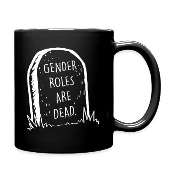 Gender Roles Are Over - Full Colour Mug - black - Right