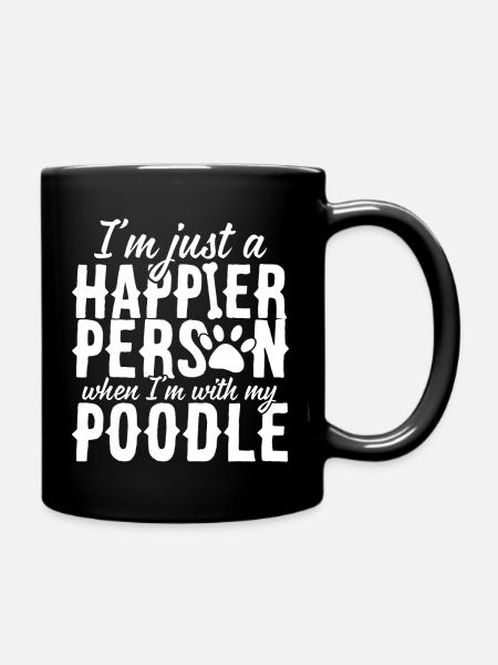 I am Happy With My Poodle - Full Colour Mug - black