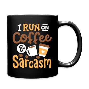 Je fonctionne sur le sarcasme du café - Mug uni - noir - Droite