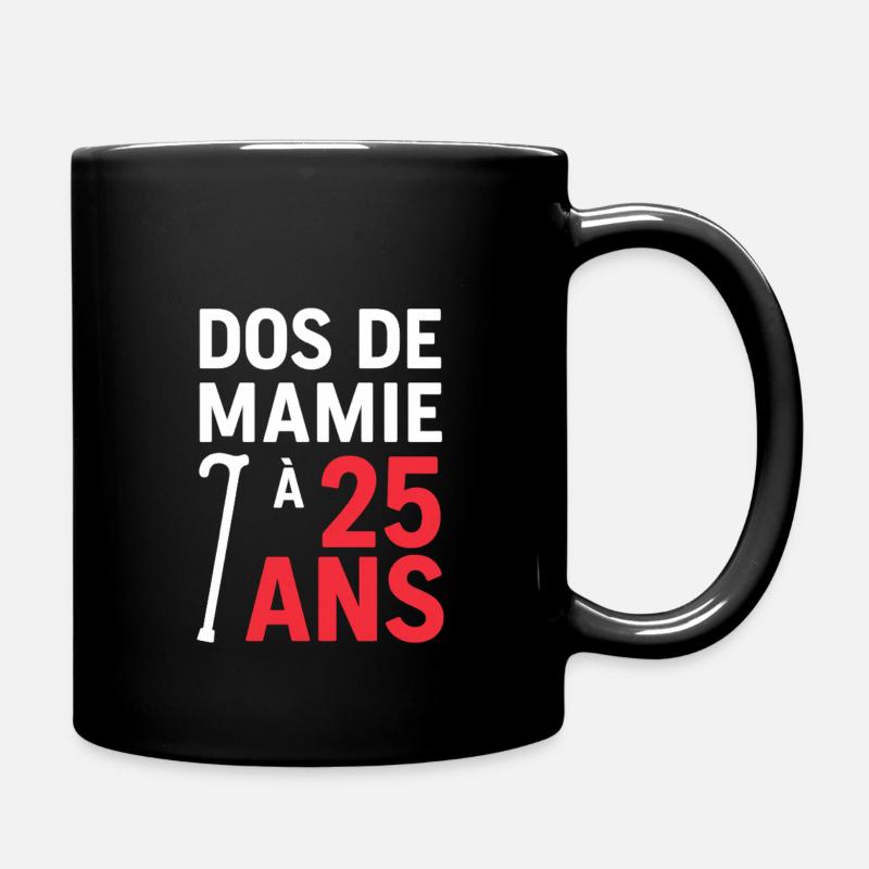 Dos de mamie à 25 ans - Mug uni - noir
