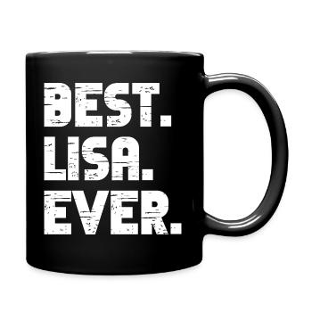 Best Lisa Ever Geschenk Spruch - Tasse einfarbig - Schwarz - Rechts