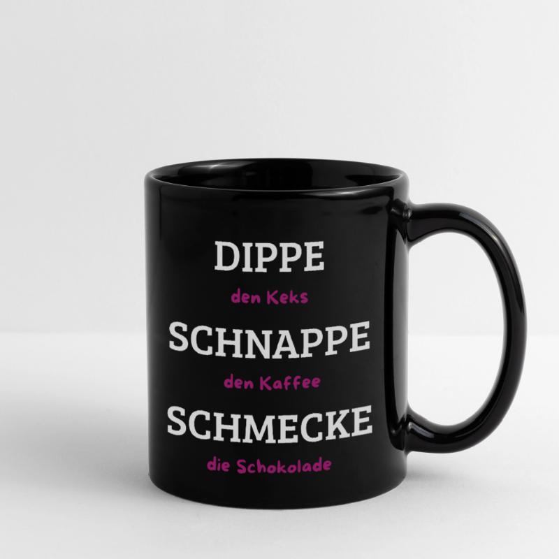 Dippe den Keks Kaffee Schmecke Spruch Tasse einfarbig
