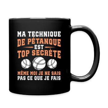 Meine Pétanque-Technik ist streng geheim - Tasse einfarbig - Schwarz - Rechts