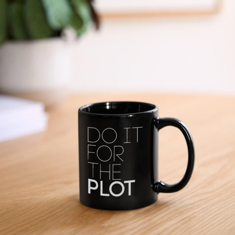 Do it for the plot - Motivation Full Colour Mug